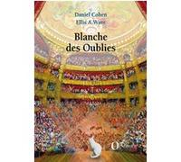Blanche des Oublies Daniel Cohen (Auteur), Ellis A. Ware (Auteur)