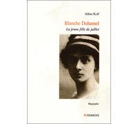 BLANCHE DUHAMEL, la jeune fille de juillet - Hélène Plat - Domens Eds Pezenas - broché - Biographie