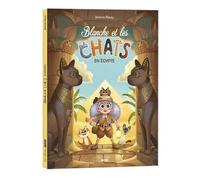 Blanche et les chats en Égypte – Tome 02 – Auzou