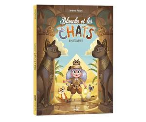 Blanche et les chats en Égypte: TOME 02