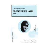 Blanche et noir - Roger Little - L'harmattan - broché - Roman