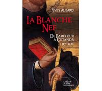 Blanche Nef de Barfleur à Cutanda - Yves Aubard - Geste - broché - Roman