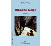 Blanche-Neige Clélia Anfray (Auteur)