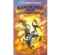 Quand Les Dieux Buvaient Tome 2 - Blanche Neige Contre Merlin L'enchanteur