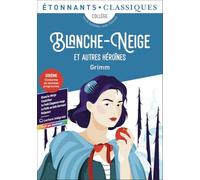 Blanche-Neige et autres héroïnes Cinq contes de l'enfance et du foyer - Jacob Grimm - Flammarion - Poche - Scolaire / Universitaire