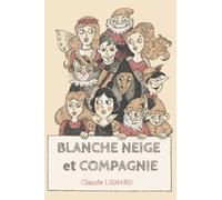 Blanche Neige et Compagnie
