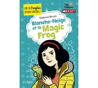 Blanche-Neige et la Magic Frog - collection Tip Tongue - A1 introductif- dès 8 ans