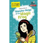 Blanche-Neige et la magic frog - Stéphanie Benson - Syros Jeunesse - broché - Méthode de langue