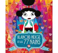 Blanche-Neige et les 77 nains
