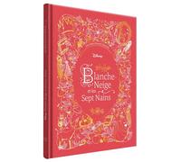 BLANCHE-NEIGE ET LES SEPT NAINS - Les Chefs-d'oeuvre Illustrés Disney - Disney Princesses - Walt Disney - Hachette Disney - relié - Album jeunesse