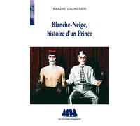 Blanche-neige, histoire d'un prince