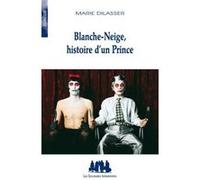 Blanche-neige, histoire d'un prince Marie Dilasser (Auteur)