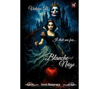 Blanche-Neige: Il était une fois...