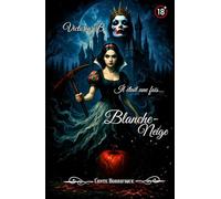 Blanche-Neige: Il était une fois...