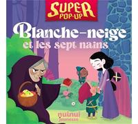 Blanche-Neige - Super Pop-up