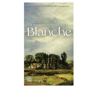Blanche - Raymonde Vincent - J'ai Lu - Poche - Roman