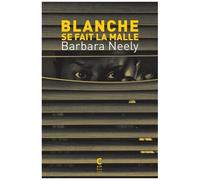Blanche Se Fait La Malle