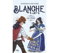 Blanche - tome 3 A la pointe de l'épée - Angélique Chevalier - Pocket Jeunesse - broché - Roman junior