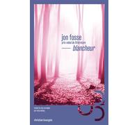 Blancheur - Jon Fosse - Bourgois - broché - Roman
