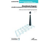 Blanchiment d'argent : actualité et perspectives suisses et internationales - Isabelle Augsburger-Bucheli - L'harmattan - broché - Essai