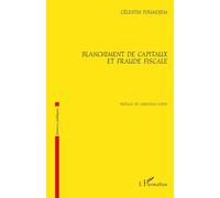 Célestin Foumdjem – Blanchiment de capitaux et fraude fiscale – Etude – Broché