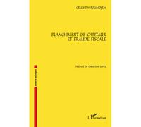 Blanchiment de capitaux et fraude fiscale - Célestin Foumdjem - L'harmattan - broché - Etude