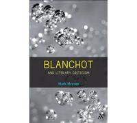 Blanchot And Literary Criticism