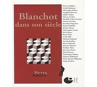 Blanchot dans son siècle: Colloque de Cerisy