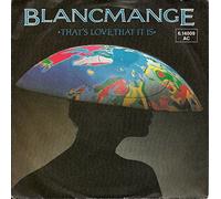 BLANCMANGE - THAT'S LOVE THAT IT IS 7 INCH (7" 45) GERMAN LONDON 1983