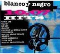 Blanco Y Negro Hits 10.07