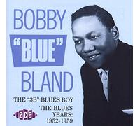 Bobby Bland – The 3b Blues Boy: The Blues Years 1952–59 – Import – Ace