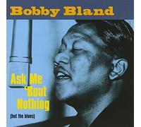 Bobby Bland – Ask Me 'Bout Nothing – Import (MCA)