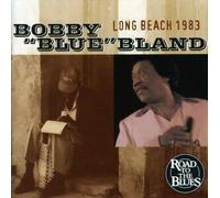 Bland Bobby Blue - Long Beach 1983 [Import]