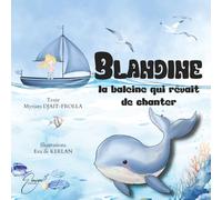 Blandine la baleine qui rêvait de chanter