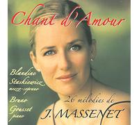 Blandine Staskiewicz - Massenet : Chants d'Amour - 26 mélodies