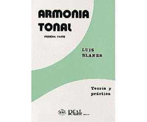Blanes Arqués, L: Teoría Y Práctica De La Armonía Tonal.T.1.