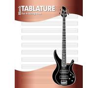 Blank 4-String Bass TABLATURE Manuscript-Paper Notebook. TAB sheets for Bass Guitar and all 4-String instruments.: by Manuscript MUSE (v2)