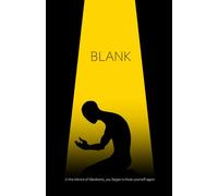 BLANK: A Motivational Notebook for When You Feel Stuck, Numb, or Lost