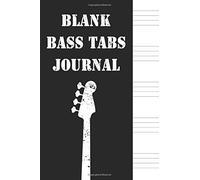 Blank Bass Tabs Journal: Bass Guitar Tab Notebook For Bassists To Write Bass Lines 120 Pages (Bass Tablature Book)