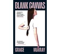 Blank Canvas An outstanding new literary novel about grief, reinvention and the ripple effects of telling lies - Grace Murray - Penguin - ebook (ePub) - Livre