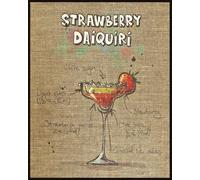 Blank Cocktail Recipe Journal: Record, Organize, and Perfect Your Cocktail Creations | Mixology Recipe Notebook for Bartenders and Home Drink Lovers (110 Pages, 8 x 10 in)