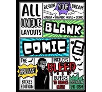 BLANK COMIC #2 - THE BRILLIANT BOXES EDITION: Design your dream comic with ALL ORIGINAL and UNIQUE BOXED layouts - From KIDS to ADULTS and BEGINNERS to PROS!