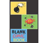 Blank Comic Book: Blank Comic Books For Kids To Write Stories Best Blank Comic Book