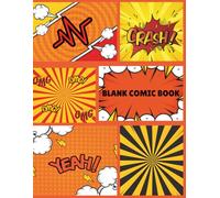 Blank Comic Book: Create, Draw, and tell your own Comic stories. Blank comic book for kids ages 3+.