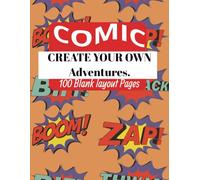 Blank Comic Book - Create Your own adventures: 100 Templated blank sheets | Draw sketch activity | Screen free
