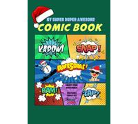 Blank Comic Book: Create your own comic book, blank comic panels to create your own super duper awesome stories! (100 pages, compact size 6 x 9 in, limited holiday edition)