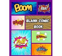 Blank Comic Book : Create Your Own Comics With This Comic Book Journal Notebook