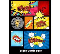 Blank Comic Book: Create Your Own Super Stories!