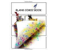 Blank Comic Book: Dragon-Themed Cover, 100 Pages, Simple Templates, 8.5 By 11: For Kids, Boys And Girls, And Teens