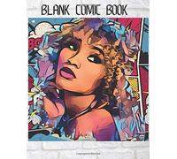 Blank Comic Book : Draw Your Own Comic Book Notebook For Creating Your Own Graphic Novels Diy Comic Book For Drawing Comics & Graphic Novels: Large Empty Comic Book Templates Sketchbook Art Sketchpad